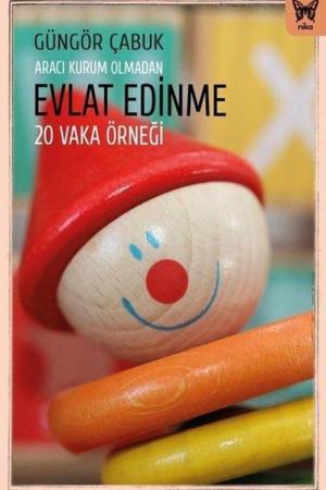 Aracı Kurum Olmadan Evlat Edinme