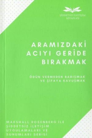 Aramızdaki Acıyı Geride Bırakmak