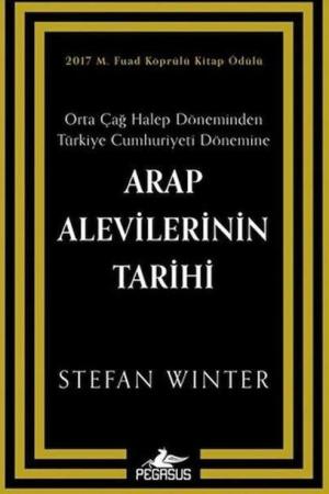Arap Alevilerinin Tarihi: Orta Çağ Halep Döneminden Türkiye Cumhuriyeti Dönemine