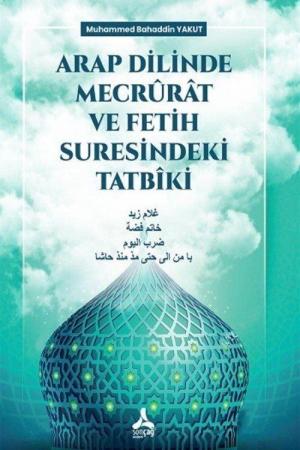 Arap Dilinde Mecrurat ve Fetih Suresindeki Tatbiki