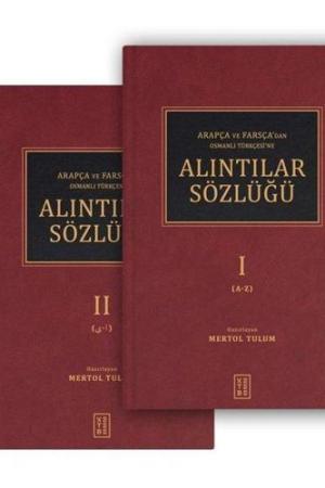Arapça Ve Farsça'dan Osmanlı Türkçesi'ne Alıntılar Sözlüğü (2 Cilt Takım)