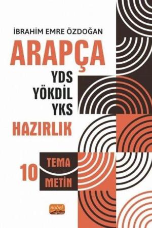 Arapça YDS - YÖKDİL - YKS Hazırlık 10 Tema / 10 Metin