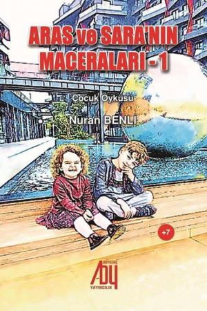 Aras ve Sara’nın Maceraları 1
