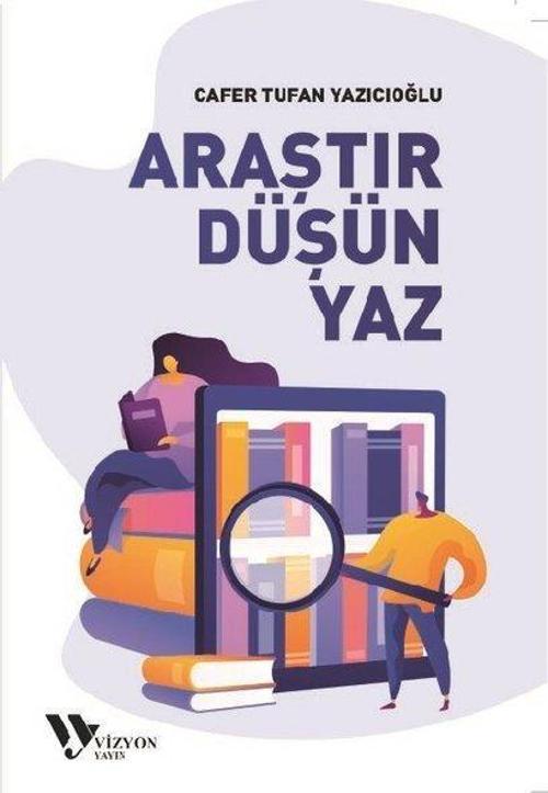 Araştır, Düşün, Yaz