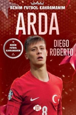 Arda / Benim Futbol Kahramanım