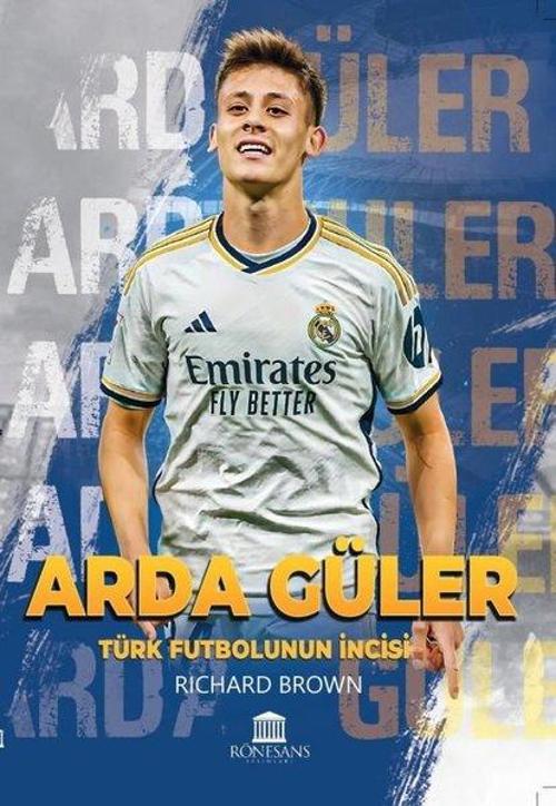 Arda Güler Türk Futbolunun İncisi