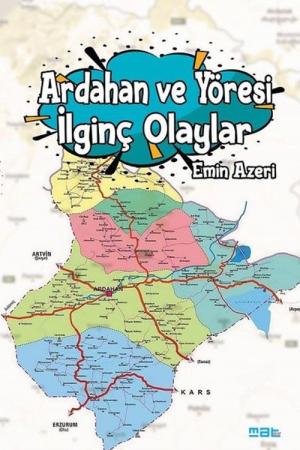 Ardahan ve Yöresi İlginç Olaylar