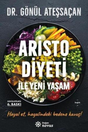 Aristo Diyeti İle Yeni Yaşam