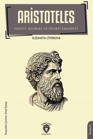 Aristoteles Hayatı, Bilimsel ve Felsefi Faaliyeti