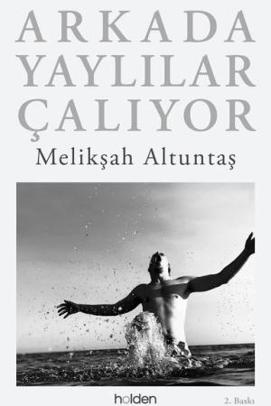 Arkada Yaylılar Çalıyor (Ciltli)