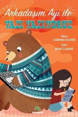 Arkadaşım Ayı ile Yazı Yazıyoruz