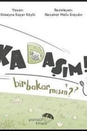 Arkadaşım Bir Bakar Mısın?