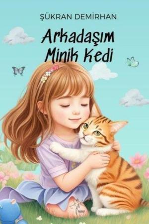 Arkadaşım Minik Kedi