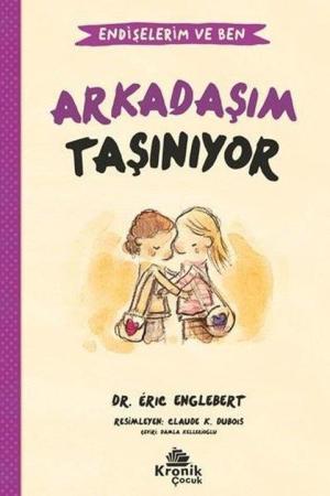 Arkadaşım Taşınıyor / Endişelerim ve Ben 3
