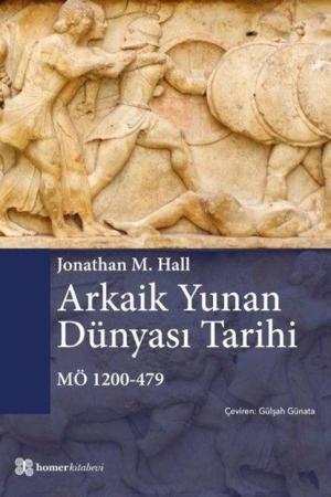Arkaik Yunan Dünyası Tarihi MÖ 1200-479