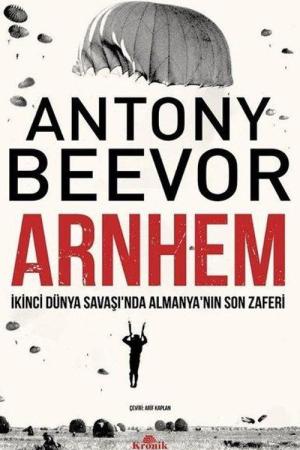 Arnhem / İkinci Dünya Savaşı'nda Almanya'nın Son Zaferi