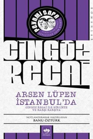 Arsen Lüpen İstanbul'da Cingöz Recai İle Birlikte ve Karşı Karşıya