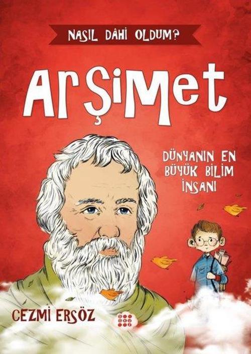 Arşimet / Dünyanın En Büyük Bilim İnsanı