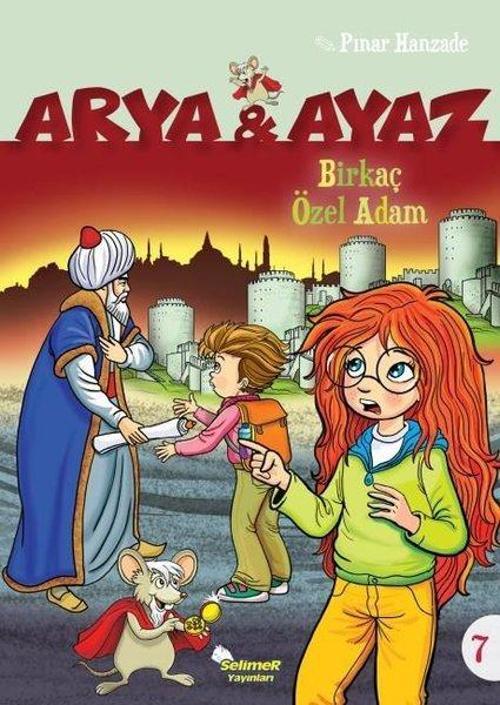 Arya ve Ayaz / Birkaç Özel Adam