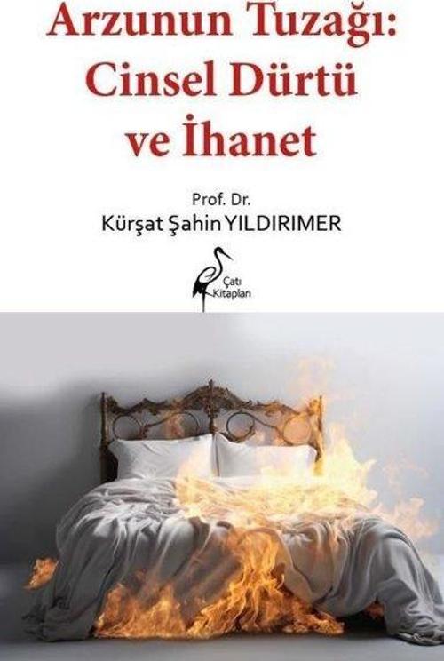 Arzunun Tuzağı: Cinsel Dürtü ve İhanet