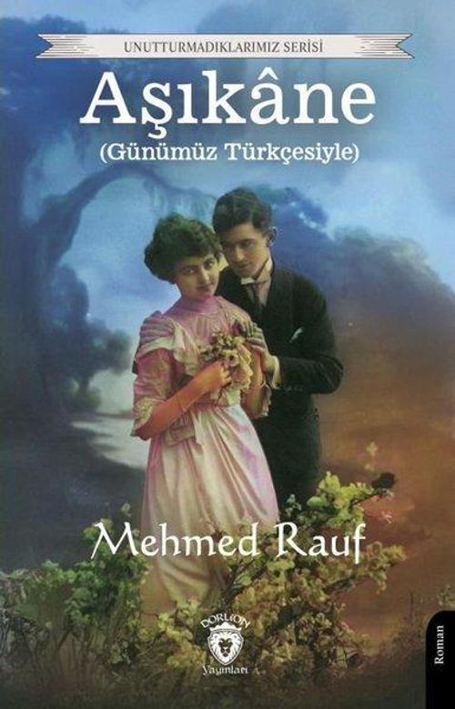 Aşıkane (Günümüz Türkçesiyle)