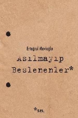 Asılmayıp Beslenenler