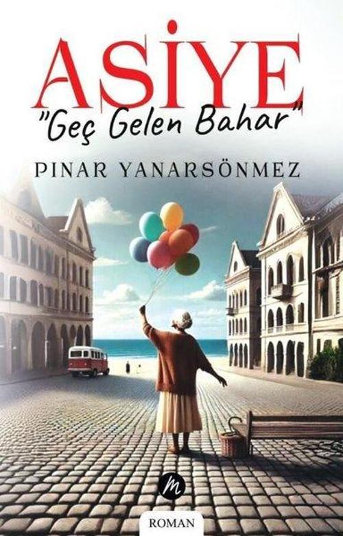 Asiye Geç Gelen Bahar