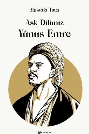 Aşk Dilimiz Yûnus Emre