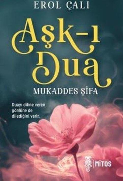 Aşk-ı Dua Mukaddes Şifa
