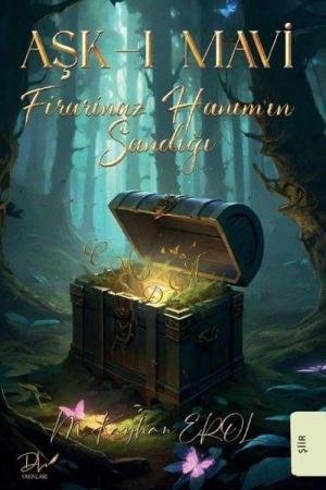 Aşk-ı Mavi Firarinaz Hanım'ın Sandığı
