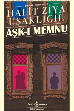 Aşk-ı Memnu (Günümüz Türkçesiyle)