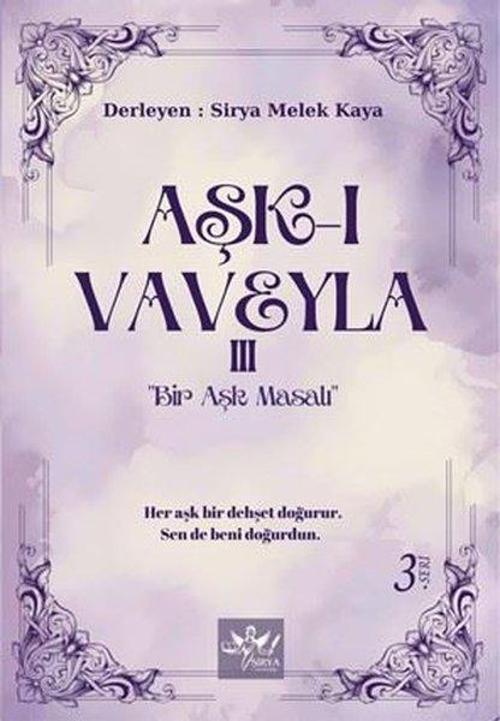 Aşk-ı Vaveyla III