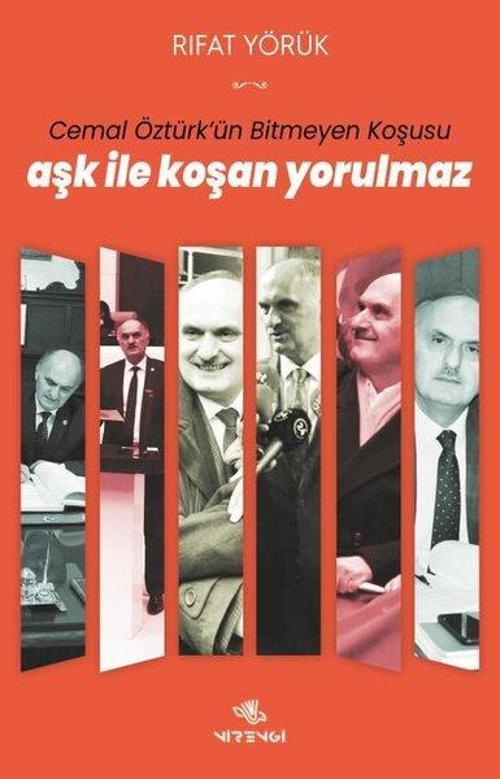Aşk ile Koşan Yorulmaz “Cemal Öztürk'ün Bitmeyen Koşusu”