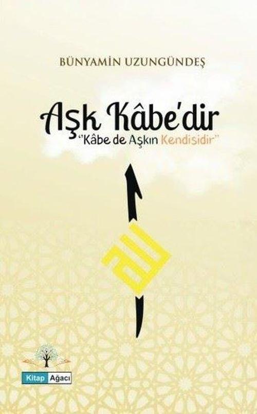 Aşk Kabe’dir