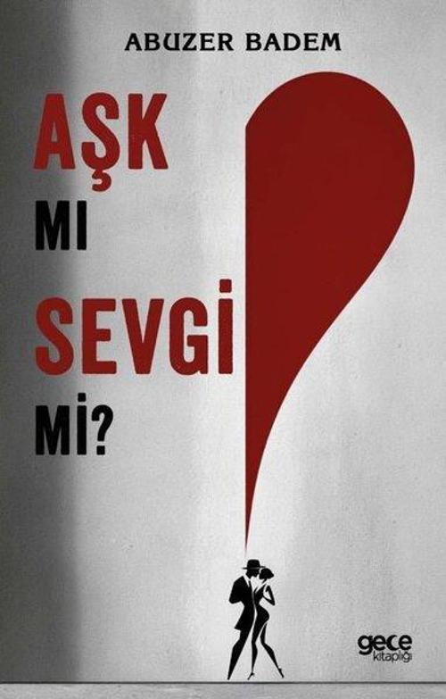 Aşk mı Sevgi mi?