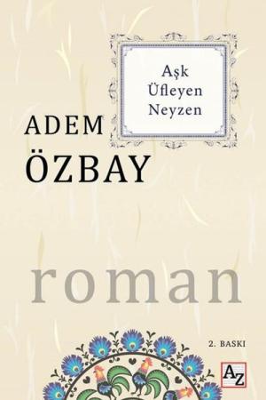 Aşk Üfleyen Neyzen