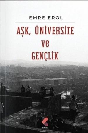 Aşk, Üniversite ve Gençlik