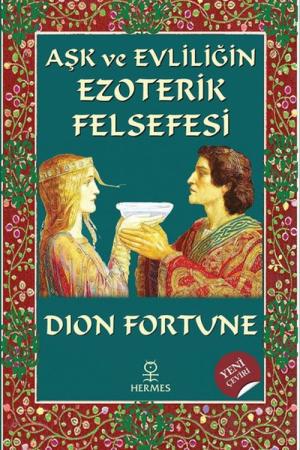 Aşk ve Evliliğin Ezoterik Felsefesi