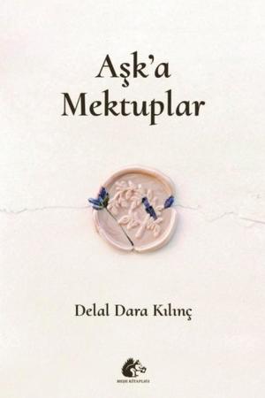 Aşk'a Mektuplar