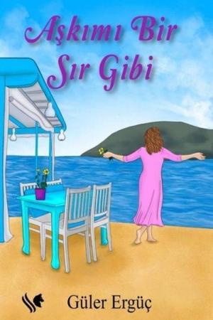 Aşkımı Bir Sır Gibi