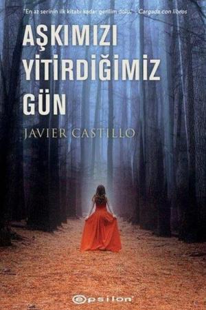 Aşkımızı Yitirdiğimiz Gün