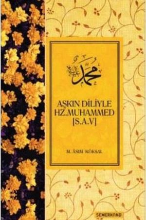 Aşkın Diliyle Hz. Muhammed (s.a.v.)