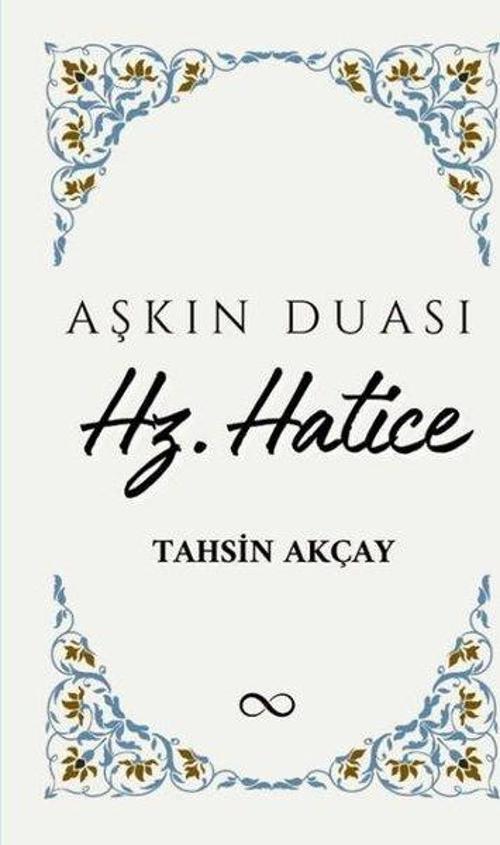 Aşkın Duası Hz. Hatice
