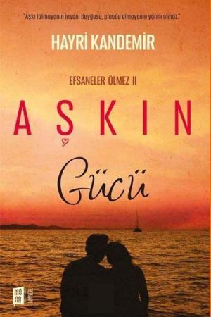 Aşkın Gücü / Efsaneler Ölmez II