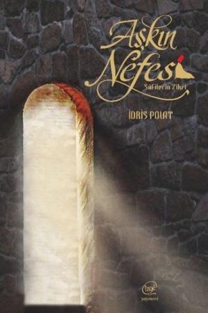 Aşkın Nefesi Sufilerin Zikri