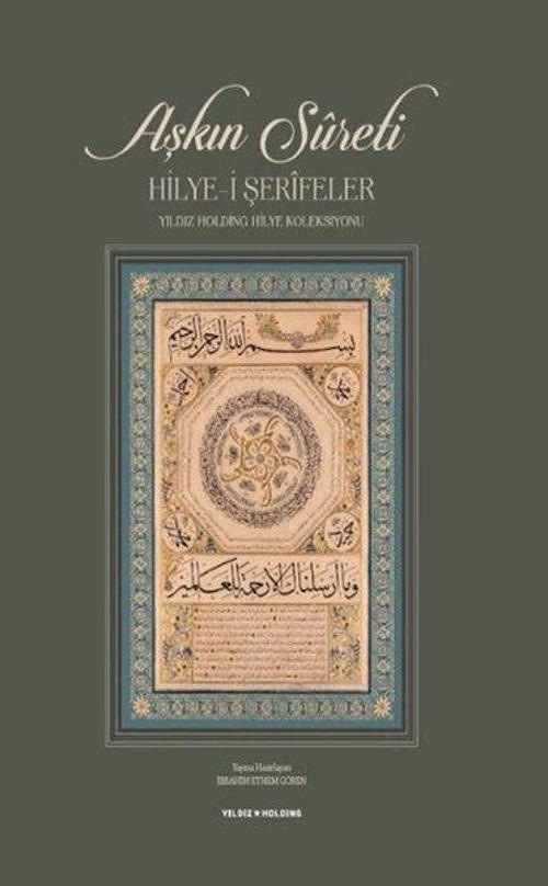 Aşkın Sûreti / Hilye-i Şerîfeler