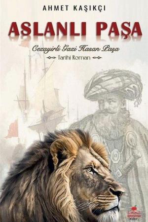 Aslanlı Paşa / Cezayirli Gazi Hasan Paşa