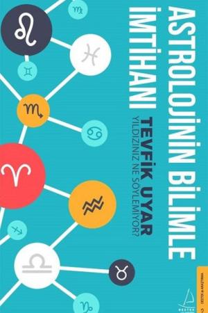 Astrolojinin Bilimle İmtihanı Yıldızınız Ne Söylemiyor?