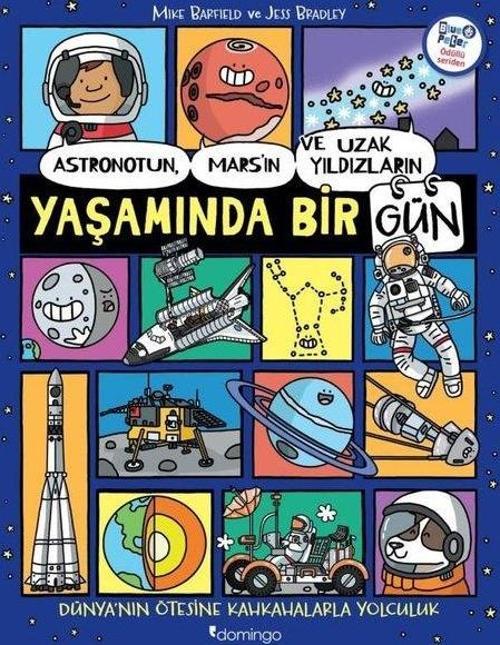 Astronotun, Mars'ın ve Uzak Yıldızların Yaşamında Bir Gün