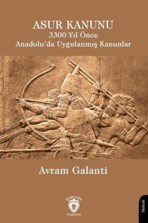 Asur Kanunu 3300 Yıl Önce Anadolu'da Uygulanmış Kanunlar